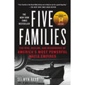 Five Families: The Rise, Decline, and Resurgence of America's Most Powerful Mafia Empires, (Paperback)  - Selwyn Raab