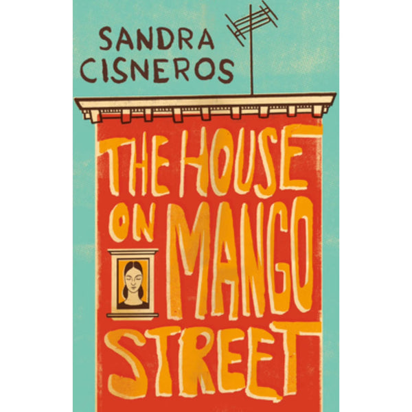 The House on Mango Street (Edition 2) (Paperback) - Sandra Cisneros