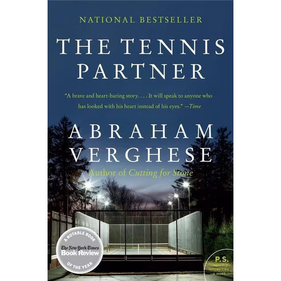 The Tennis Partner: A Doctor’s Story of Friendship and Loss (Paperback) - Abraham Verghese